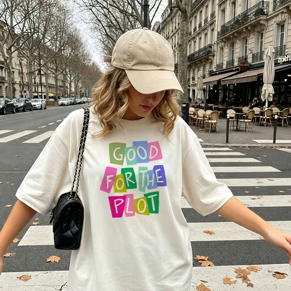 Good for The Plot Colorful Block Letter Unisex Graphic T Shirt Women Trendy Funny Slogan Casual Streetwear Holiday Gift Tops