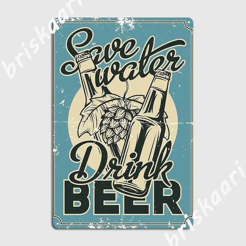 Save Water Drink Beer Metal Plaque Poster Cinema Garage Decoration Cinema Kitchen Printing Tin Sign Poster