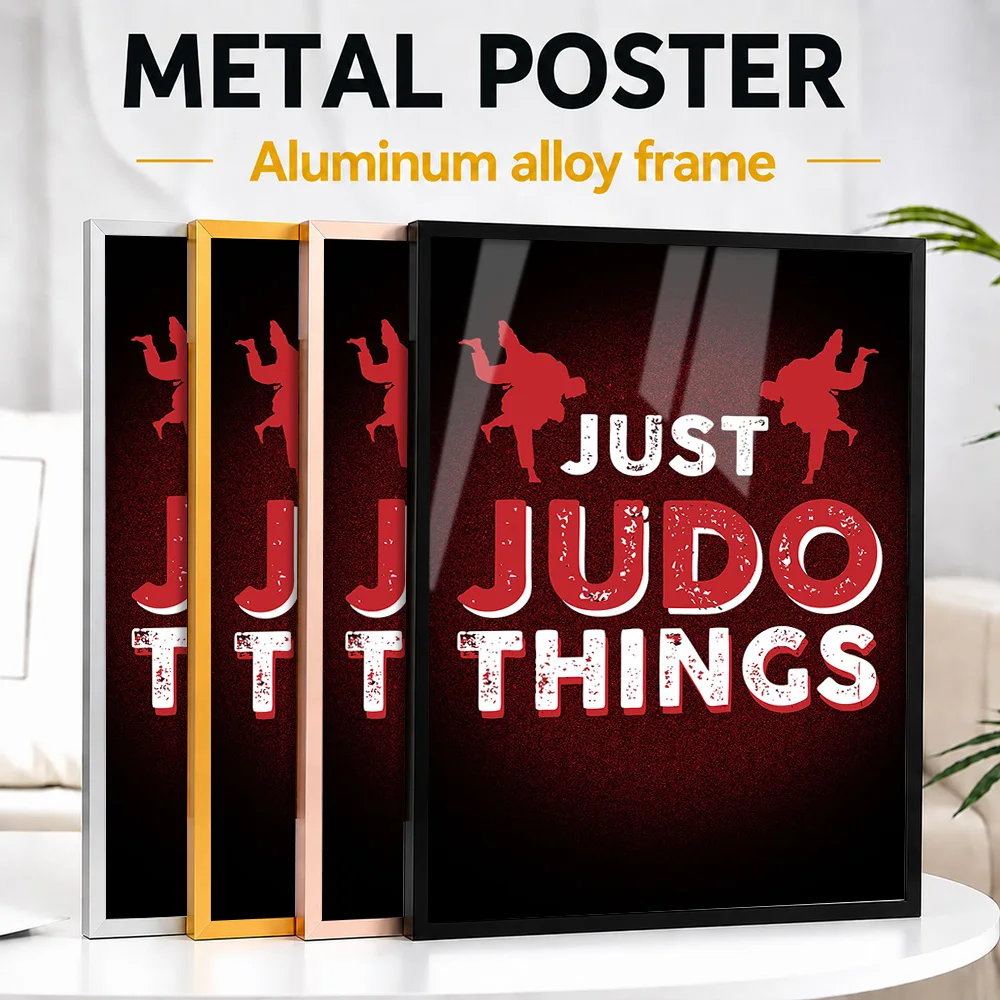 Just Judo Things Framed Aluminum Metal Poster Personalized Typography Wall Art For Martial Arts Training Studio, Judoka Gift