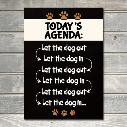 Wooden Sign Schedule For a Dog Owner Indoor/Outdoor Wall Decor Metal Plaque