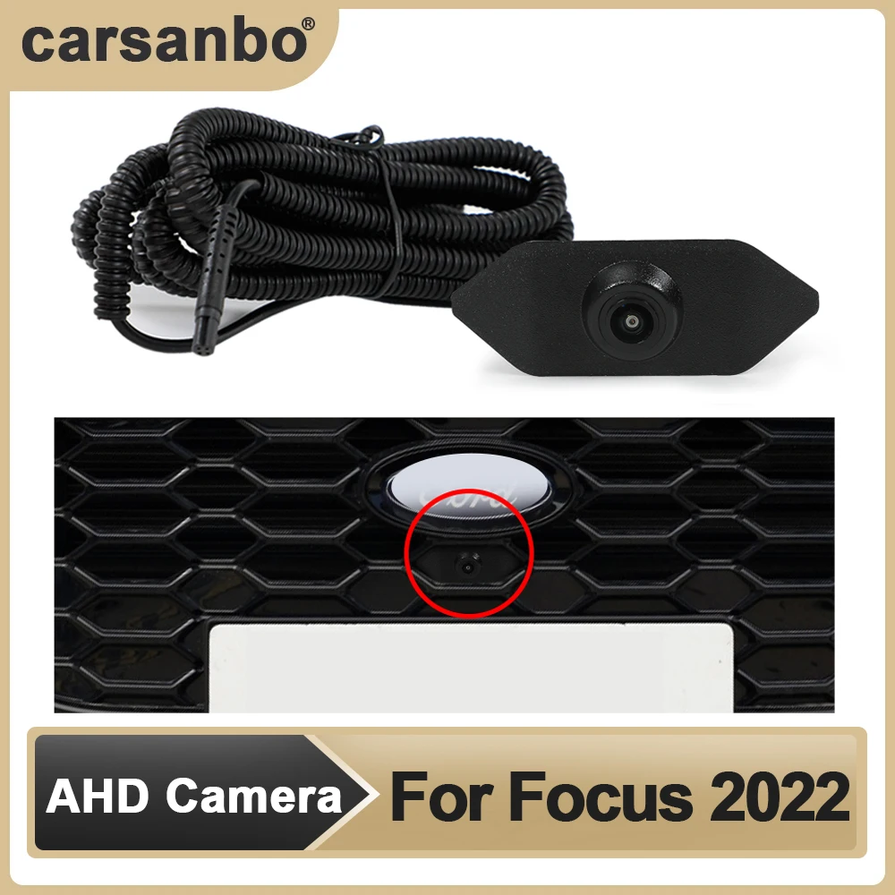 Carsanbo Car AHD Front View OEM Camera, Visão Noturna HD, Fisheye 150 ° Camera for Focus 2022, Sistema de Monitoramento de Estacionamento