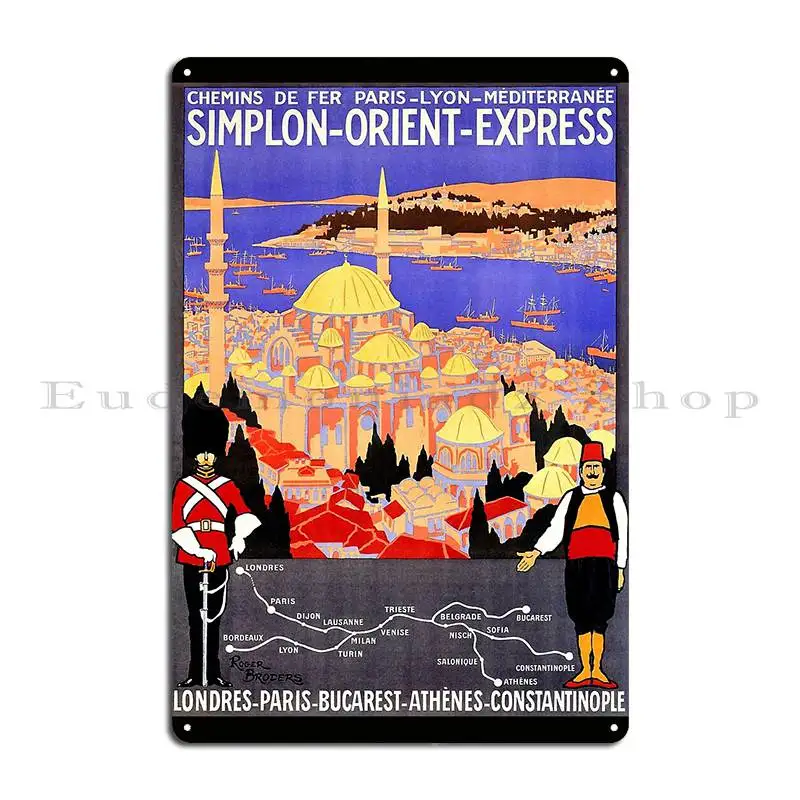 Vintage Simplon Orient Express London Constantinople Metal Plaque Poster Printing Home Home Cinema Designs Tin Sign Poster