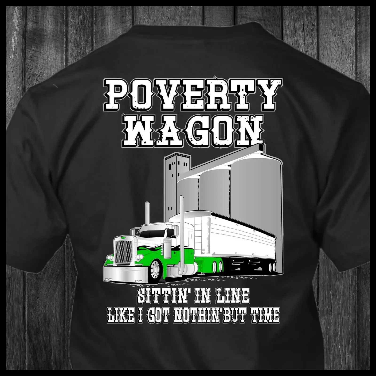 Poverty Wagon Sittin' in Line Peterbilt Grain Hauler Trucker T Shirt vintage Washed Unisex designer clothes Comfortable