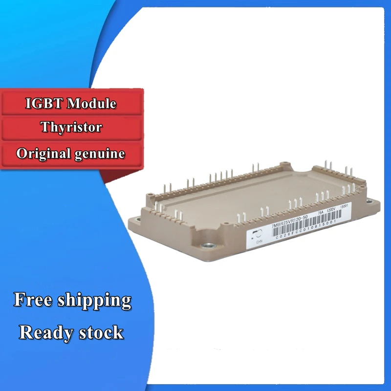 

New Original 7MBR75VR120-50 7MBR75VR120-56 7MBR100VR060-50 7MBR100VR120-50 IGBT Module
