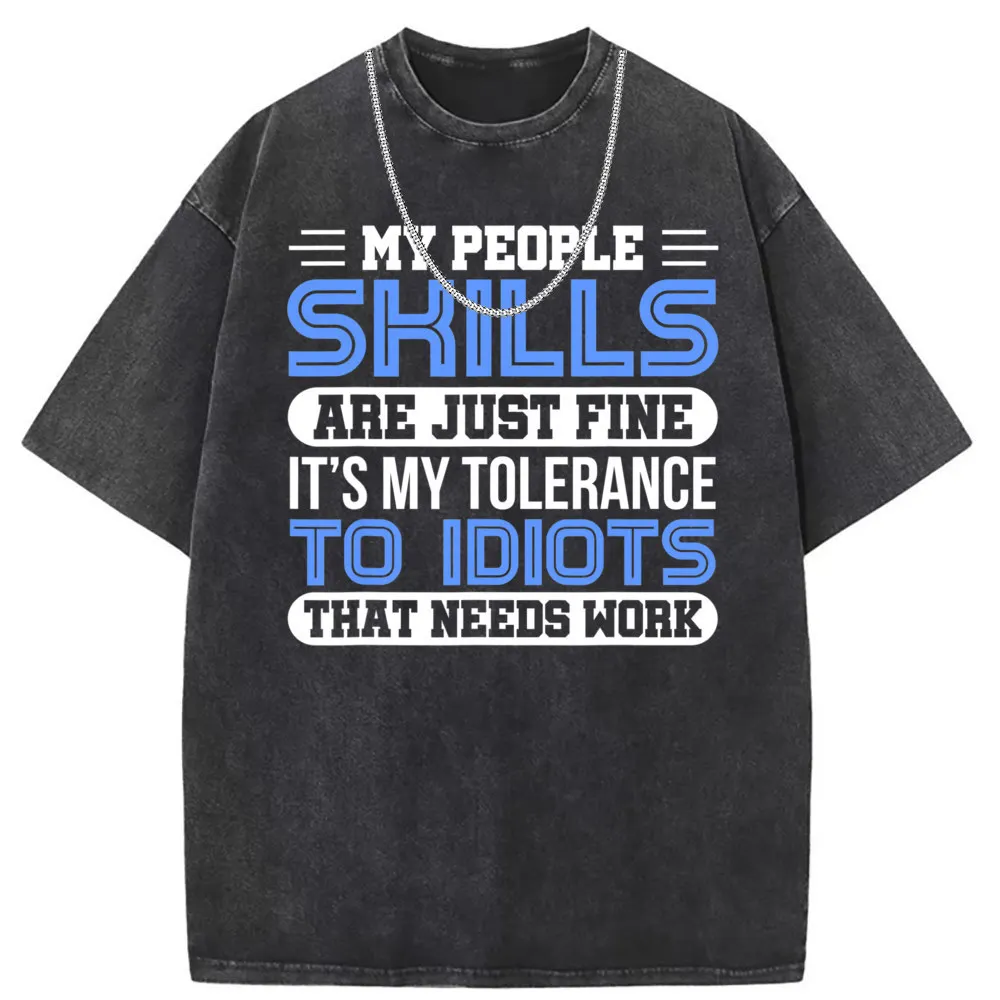 My People Skills Are Just Fine Funny Sarcastic Adult Jokes T Shirt Special Long Sleeve Youthful Sweatshirts Men T-shirts