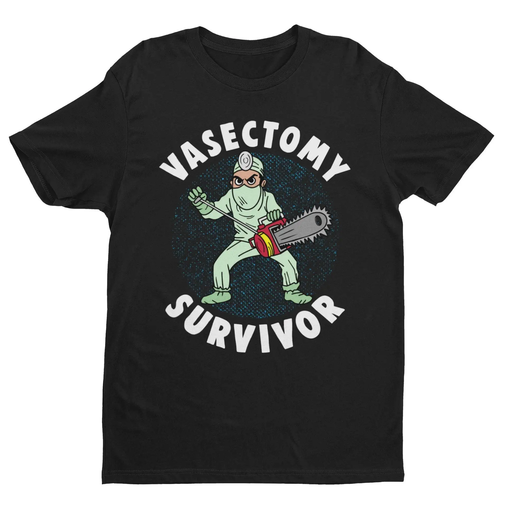 Vasectomy Survivor Funny T Shirt Sarcastic Humor Ironic Meme Get Well Hilarious