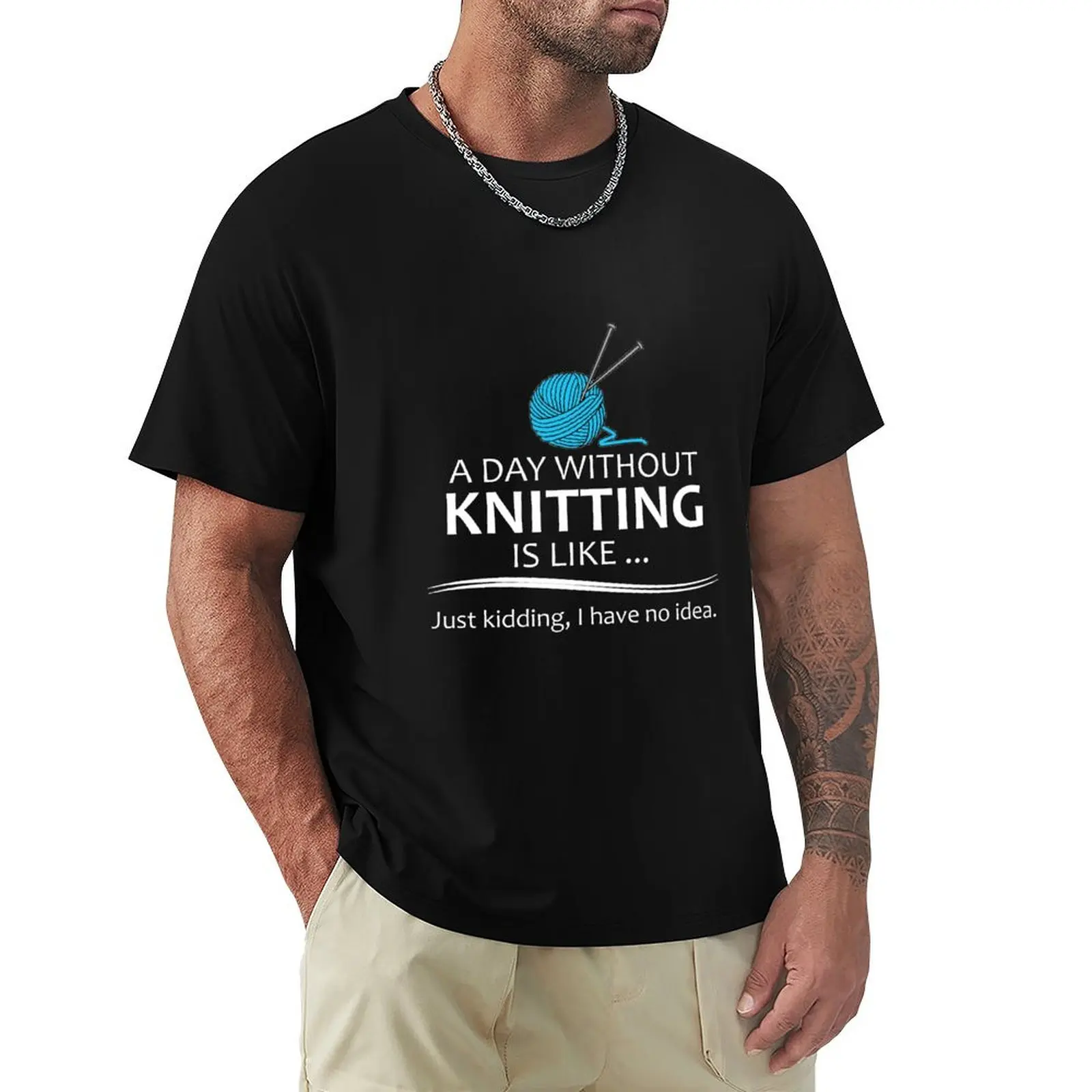 Knitting Gifts for Knitters - A Day Without Knitting Funny Gag Gift Ideas for Knitter & Crochet Yarn Lovers T-Shirt