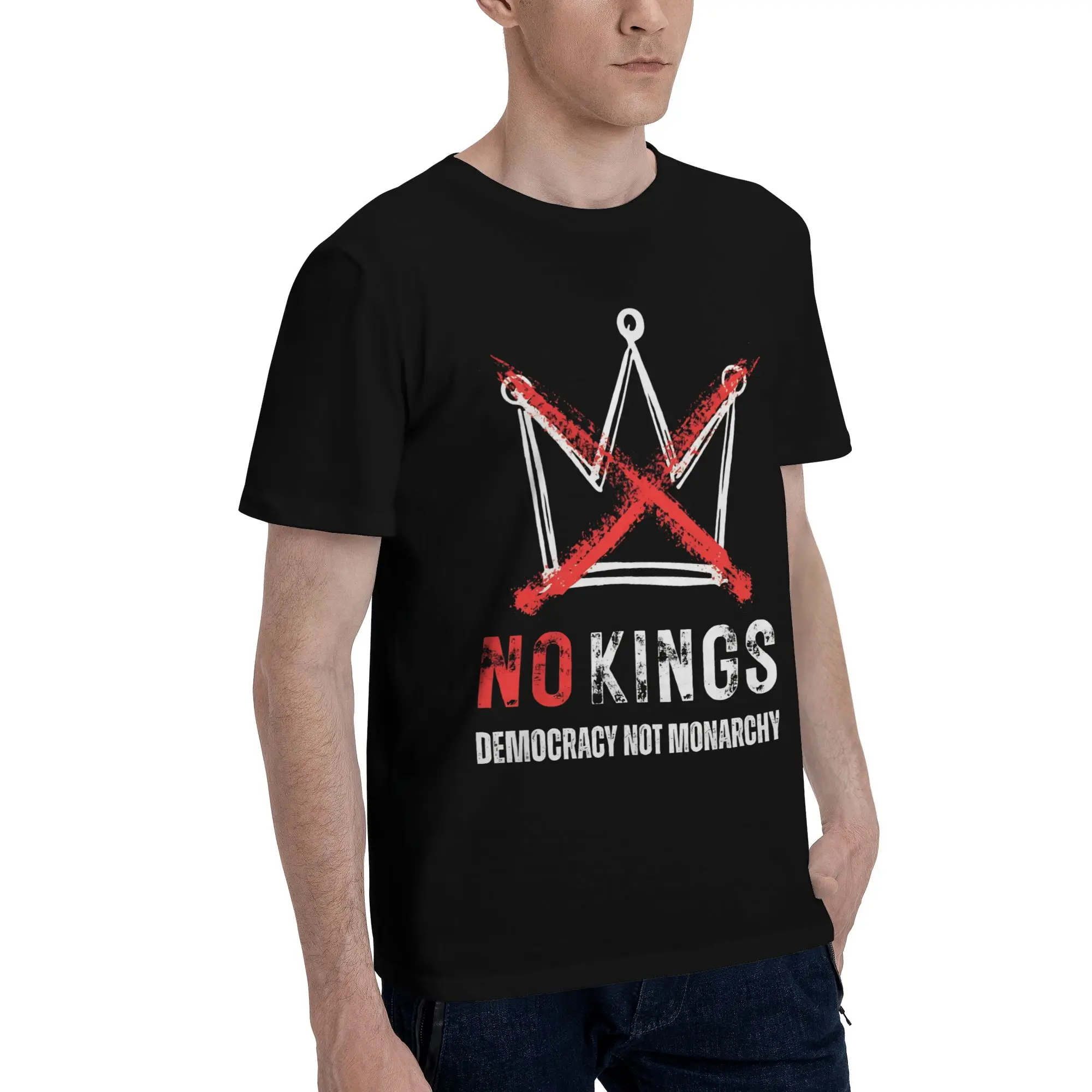 Democracy Not Monarchy Peaceful Protest  Novelty 100% Cotton T-Shirt No Kings Tops Tees For Men