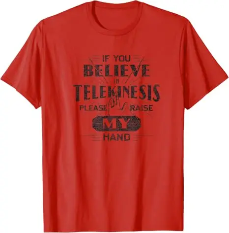Wenn Sie an Telekinese glauben, bitte heben Sie meine Hand an – Humor-T-Shirt im Y2K-Stil, personalisiertes Spruch-T-Shirt, Humor-T-Shirt für Damen und Herren – Detail 12