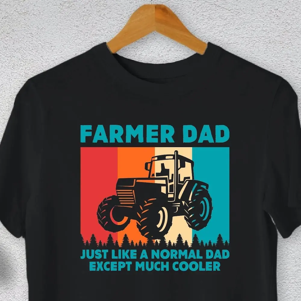 Farmer Dad T Shirt Father'S Day Just Like A Normal Except Much Cooler