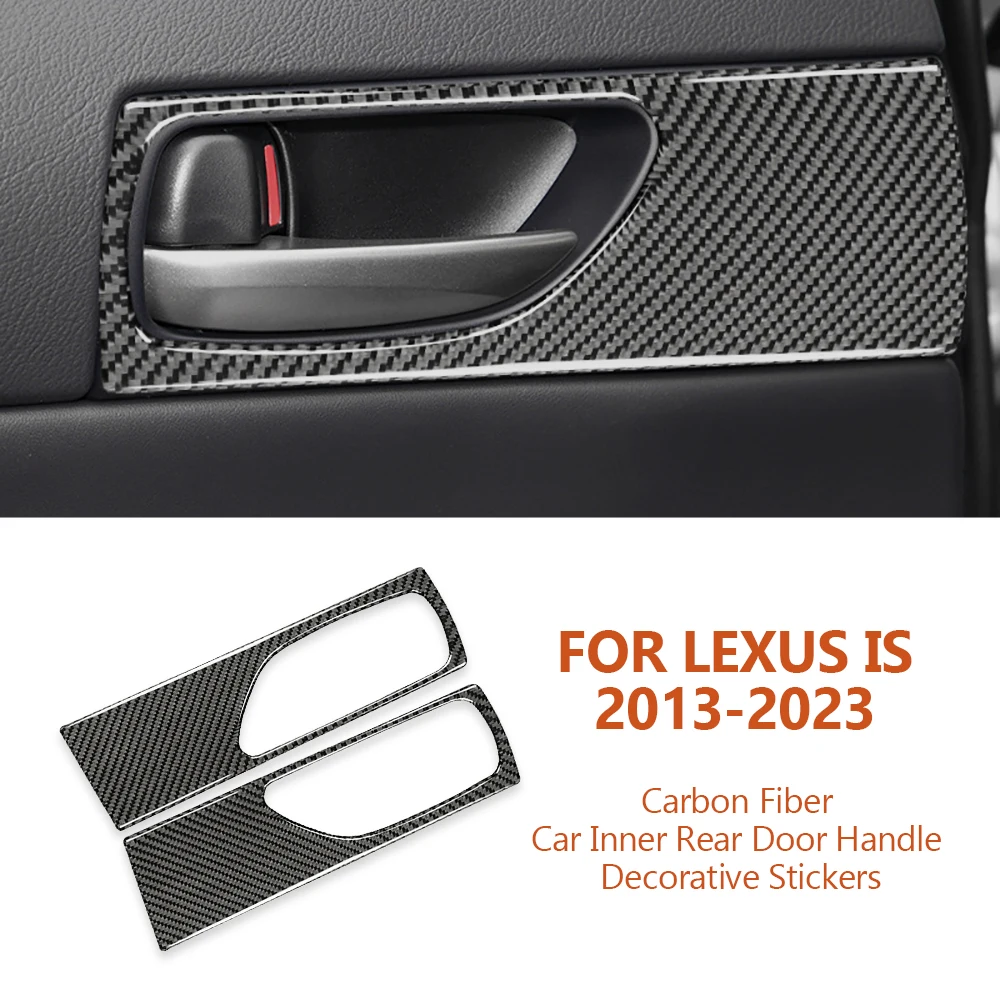 

For Lexus IS IS250 2013-2023 Carbon Fiber Car Inner Rear Door Handle Bowl Decorative Stickers Auto Accesorioss Para Vehículos