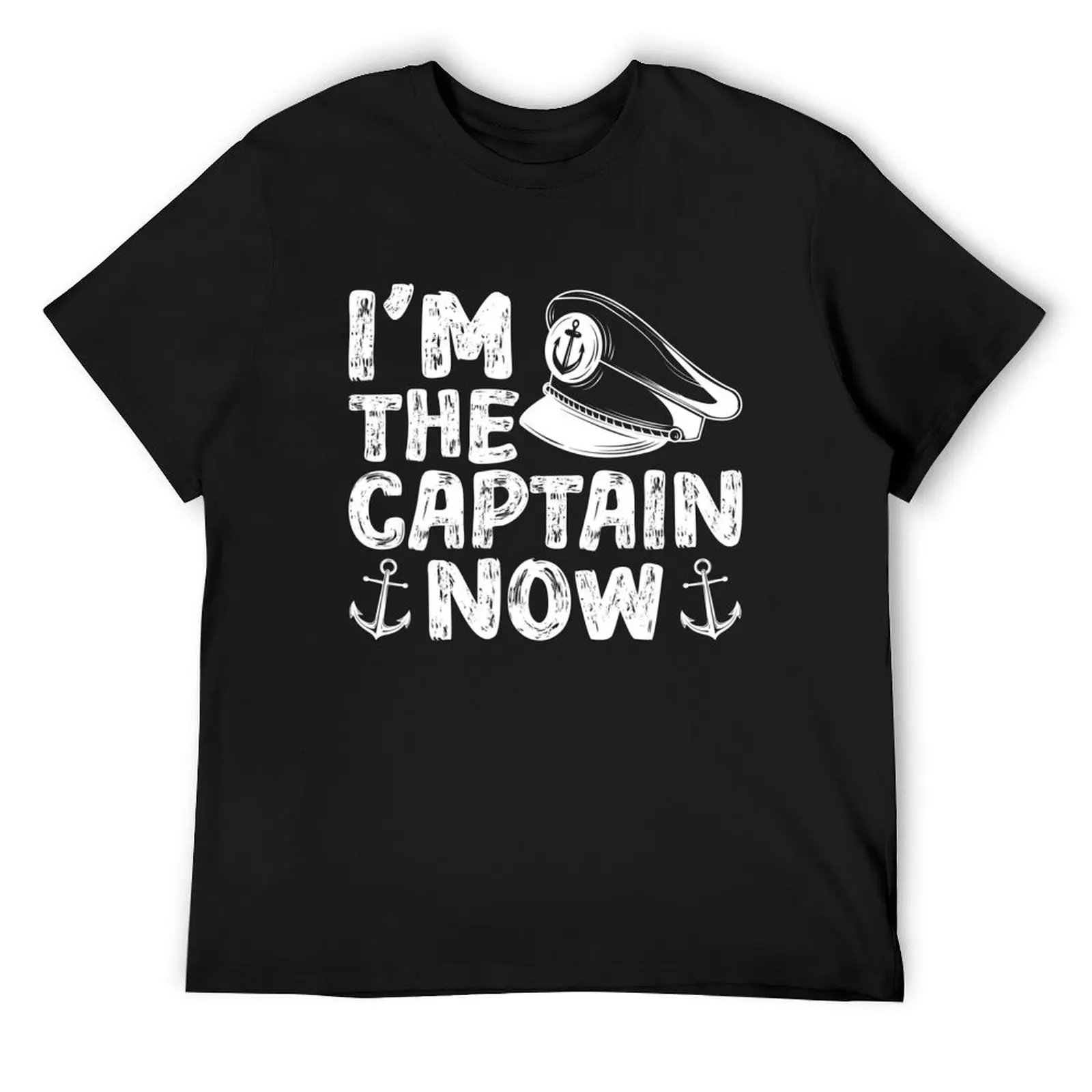 

I'm The Captain Now Boat Boating Ship Captain Skipper T-Shirt vintage tshirts for men