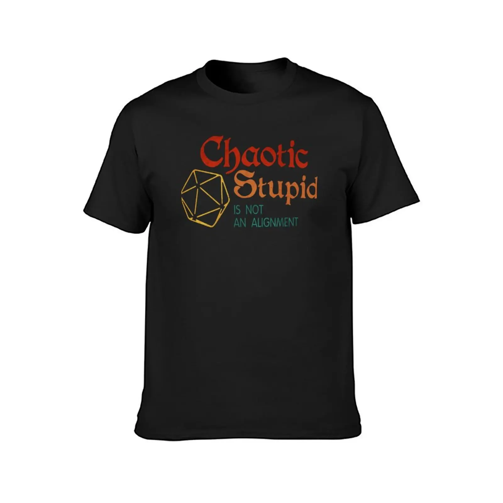 Camiseta con estampado de Chaotic Stupid Is not a alignment para hombre, Camisetas estampadas de talla grande y alta, funnys de secado rápido, nueva edición