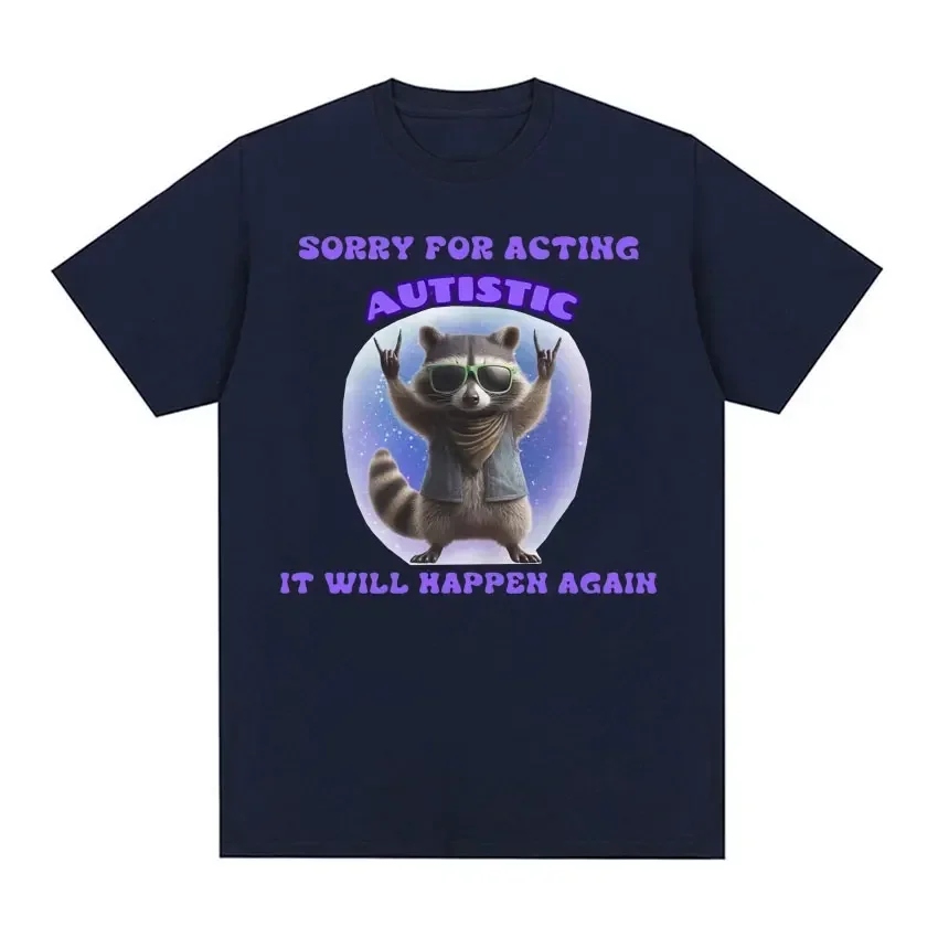 Sorry to play the role of autistic raccoon with funny expressionsSummer women's fashionable short sleeved casual T-shirt