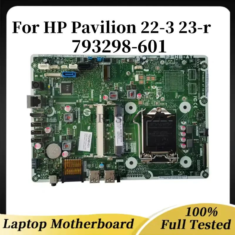 

793298-601 793298-001 Используется для материнской платы HP Pavilion 22-3 23-r AIO IPSHB-AT 1150 UMA 4-й DDR3, 100% тестирование