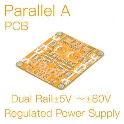 MOFI- Fully Discrete Parallel A Regulated Power Supply (Dual Rail±5V ～±80V) PCB