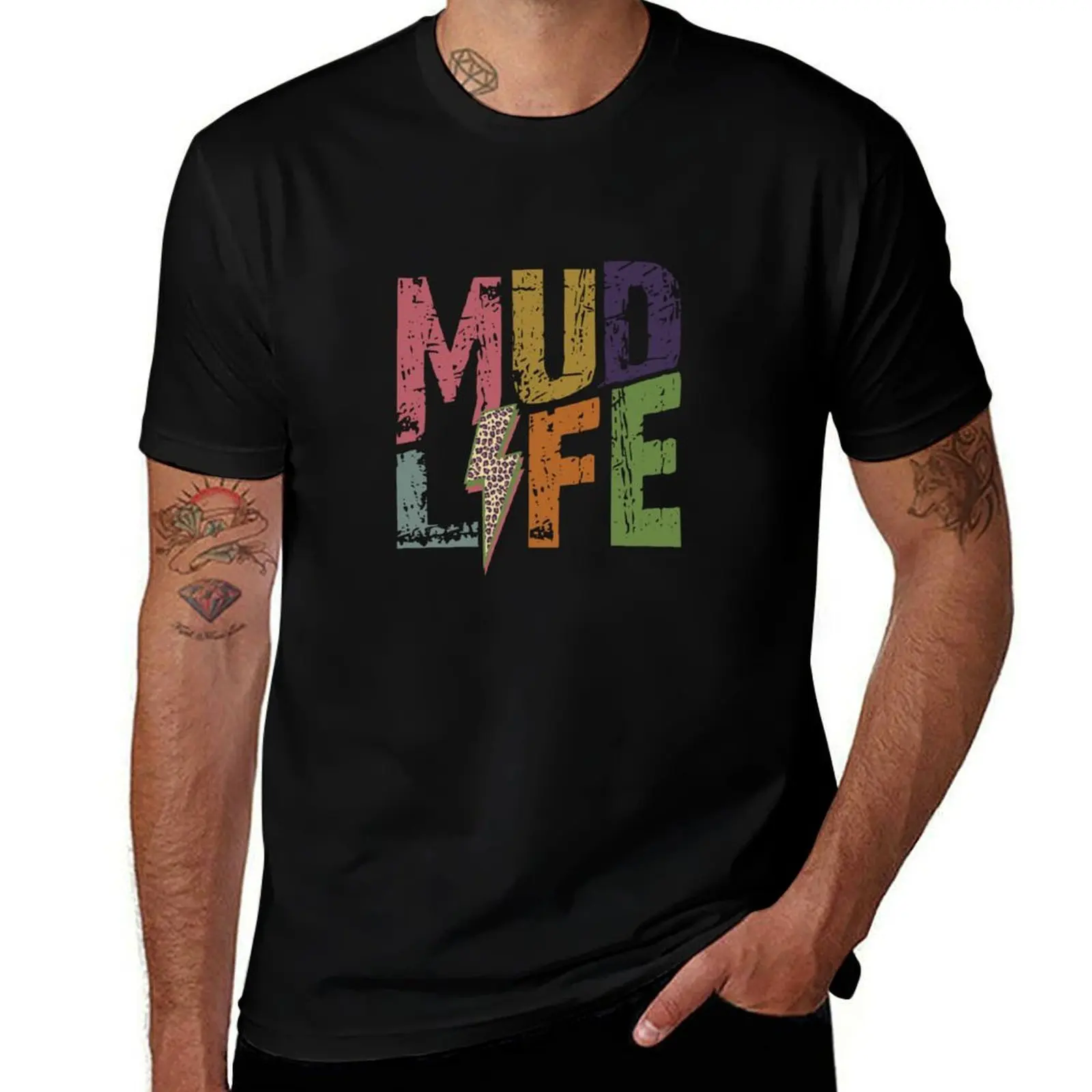 

Mud Life T-Shirt t shirt man casual printed t shirts for man t shirts with prints T-Shirt