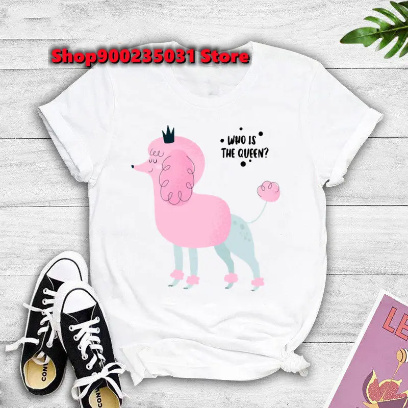 

Harajuku 90s Shirt Pink Poodle Who Is The Queen T Shirt White Dog Lover Printing Top Fashion Funny Animal O-Neck Short sleeve