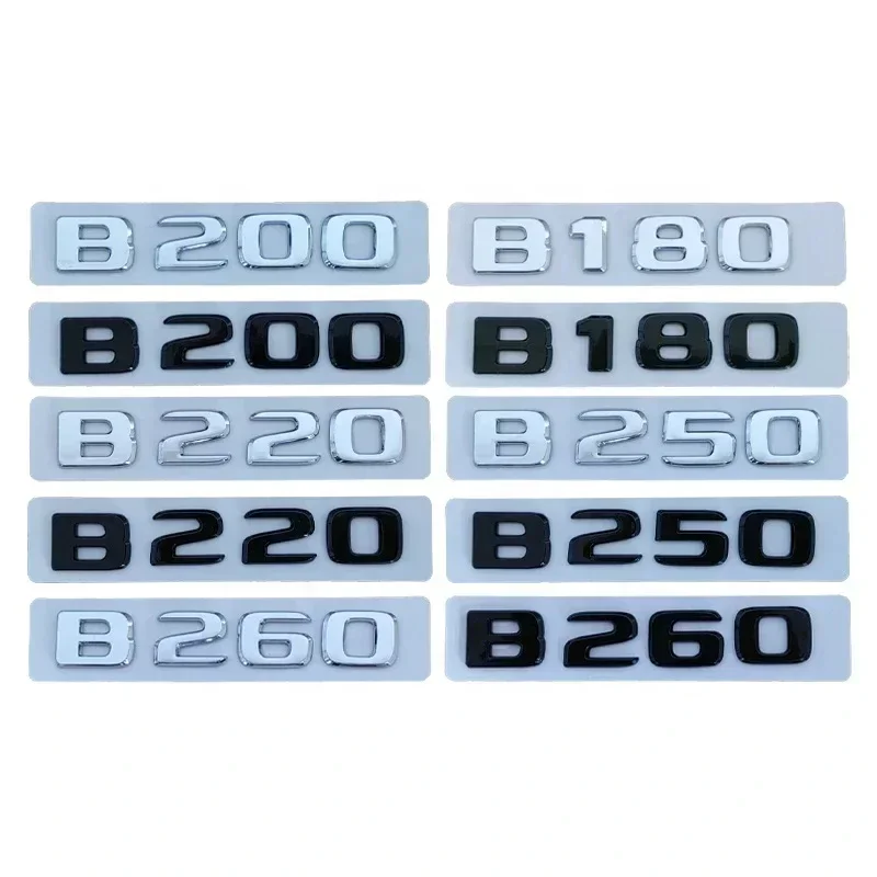 

For Mercedes Benz 3D ABS Chrome Black B180 B200 B220 B250 B260 W246 W245 Car Trunk Letters Emblem Badge Logo Sticker Accessories