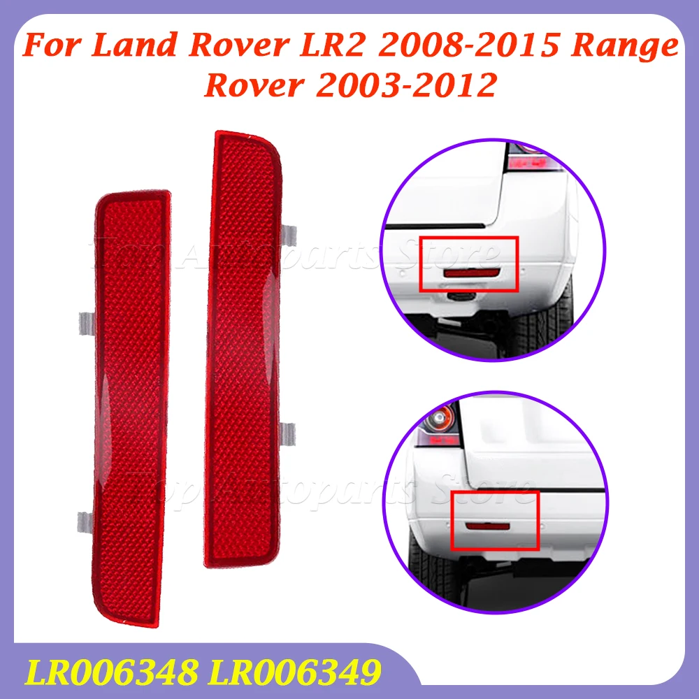 

Левый/правый отражатель бампера, тормоз, задний фонарь бампера для Land Rover LR2 2008-2015 Range Rover 2003-2012 LR006348 LR006349