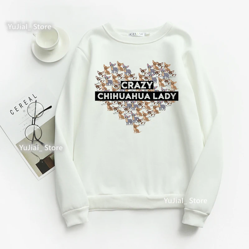 

Crazy Chihuahua Lady Graphic Print Sweatshirt Girls Kawaii Dog Lover Hoodies Women Harajuku Winter/Spring/Autumn Clothes