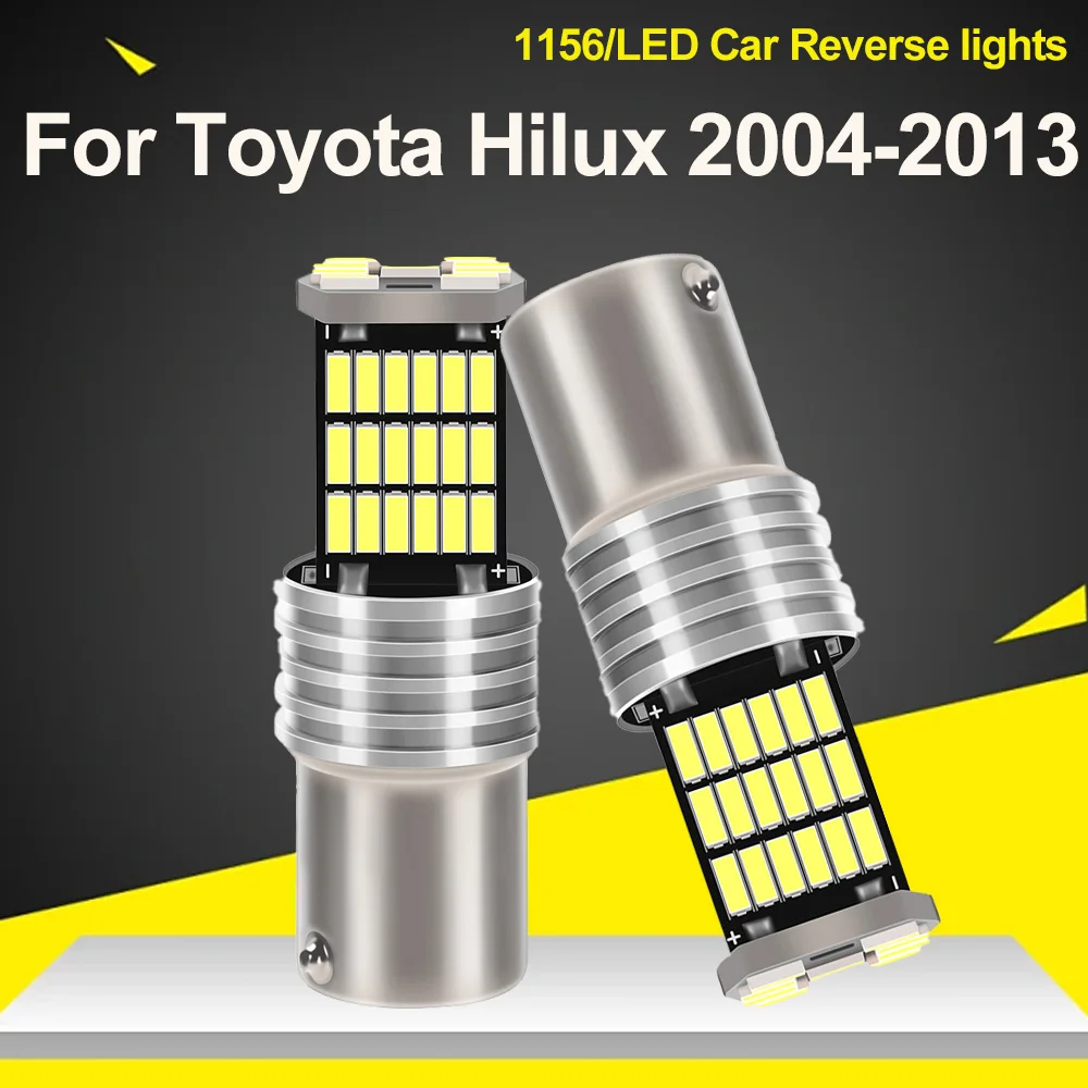 

2x P21W LED Reverse Light Blub Back up Lamp 1156 7506 BA15S 10000LM 6000K For Toyota Hilux 2004 2005 2008 2010 2013