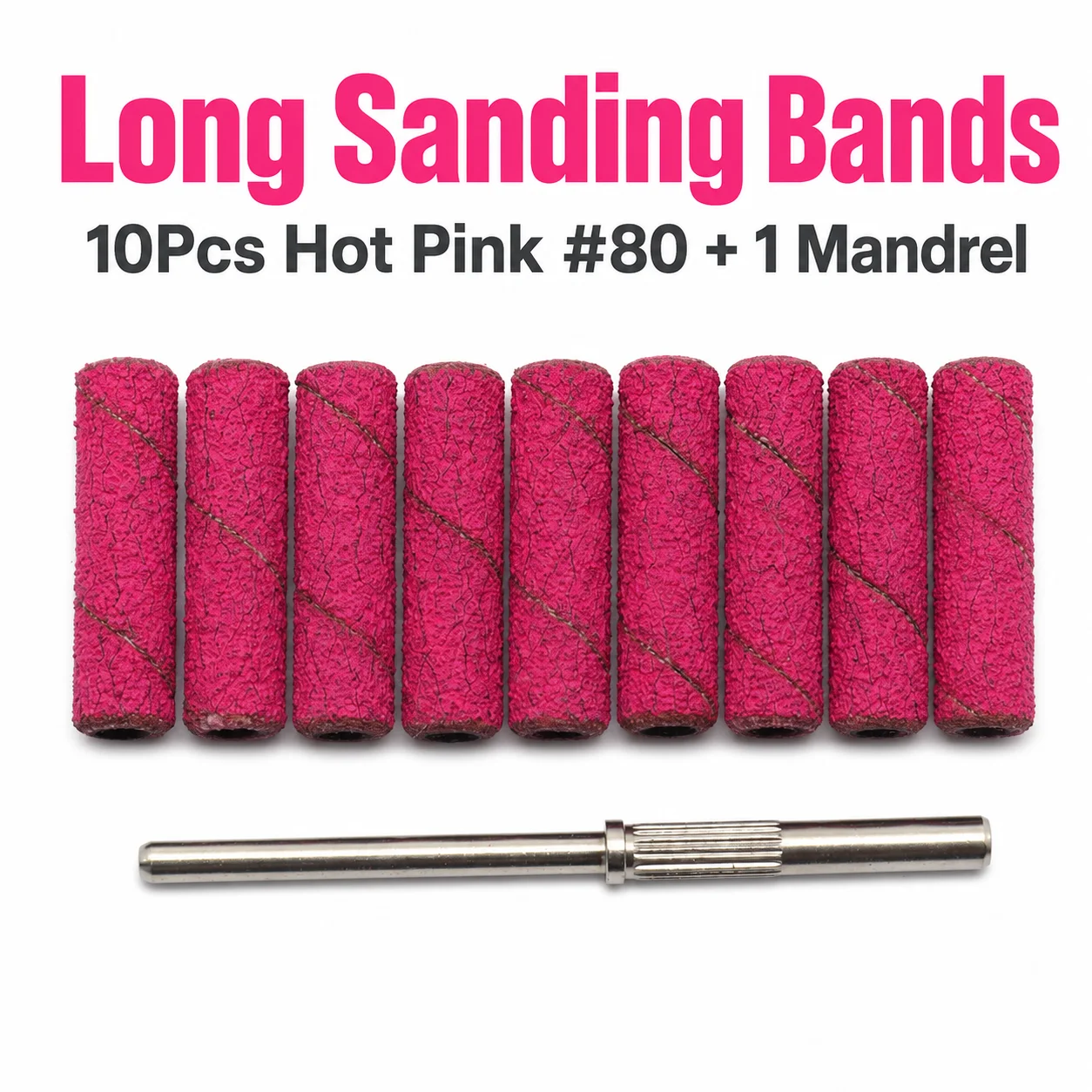 10Pcs Long Nail Sanding Bands Set 80/150/180/240 Grit with 3/32 Inch Shank Mandrel for Gel Polish & Acrylic Nail Manicure Remova