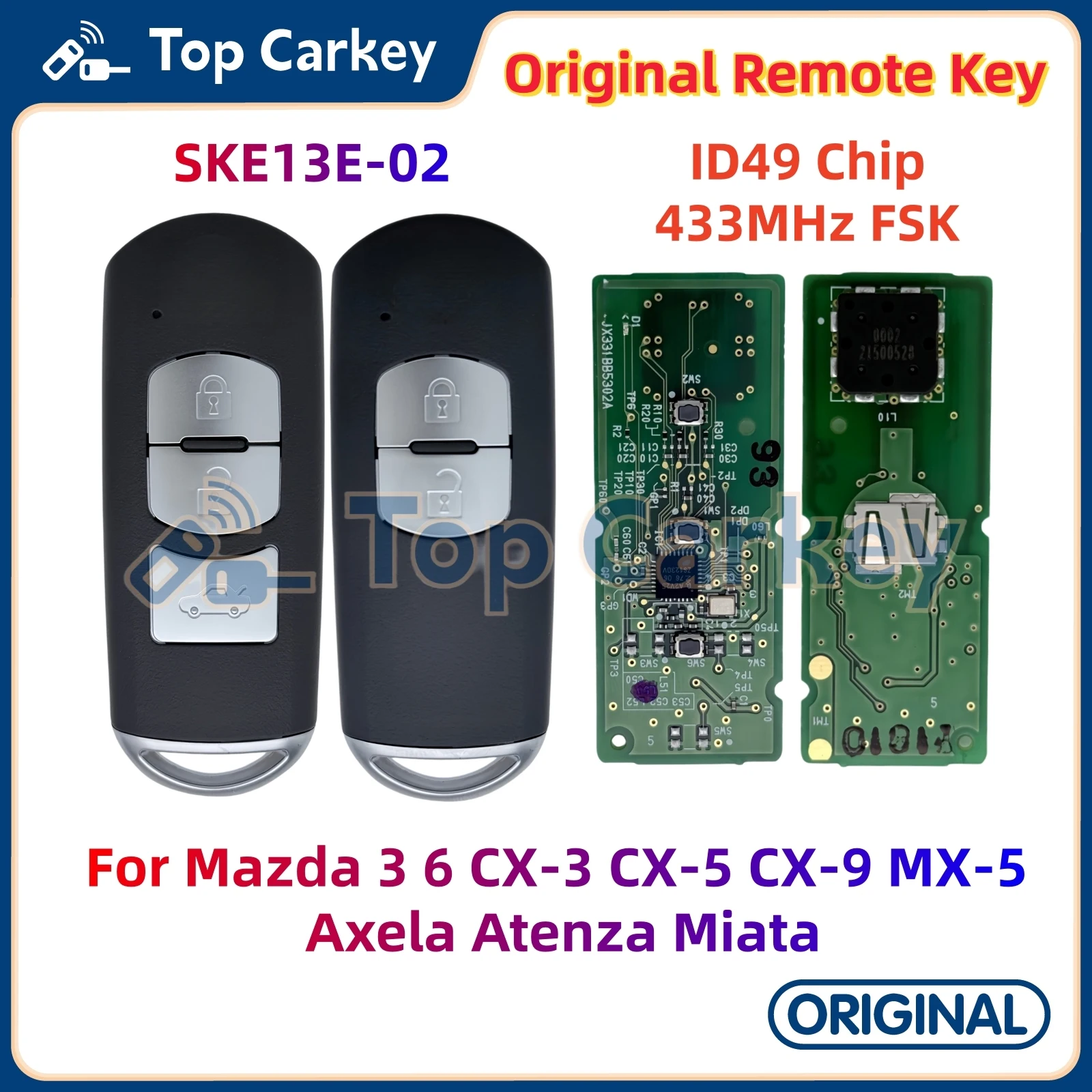 TopCarkey SKE13E-02 Original Smart Remote Key ID49 Chip 433MHz for Mazda 3 6 CX-3 CX-5 CX-9 MX-5 Axela Atenza Miata