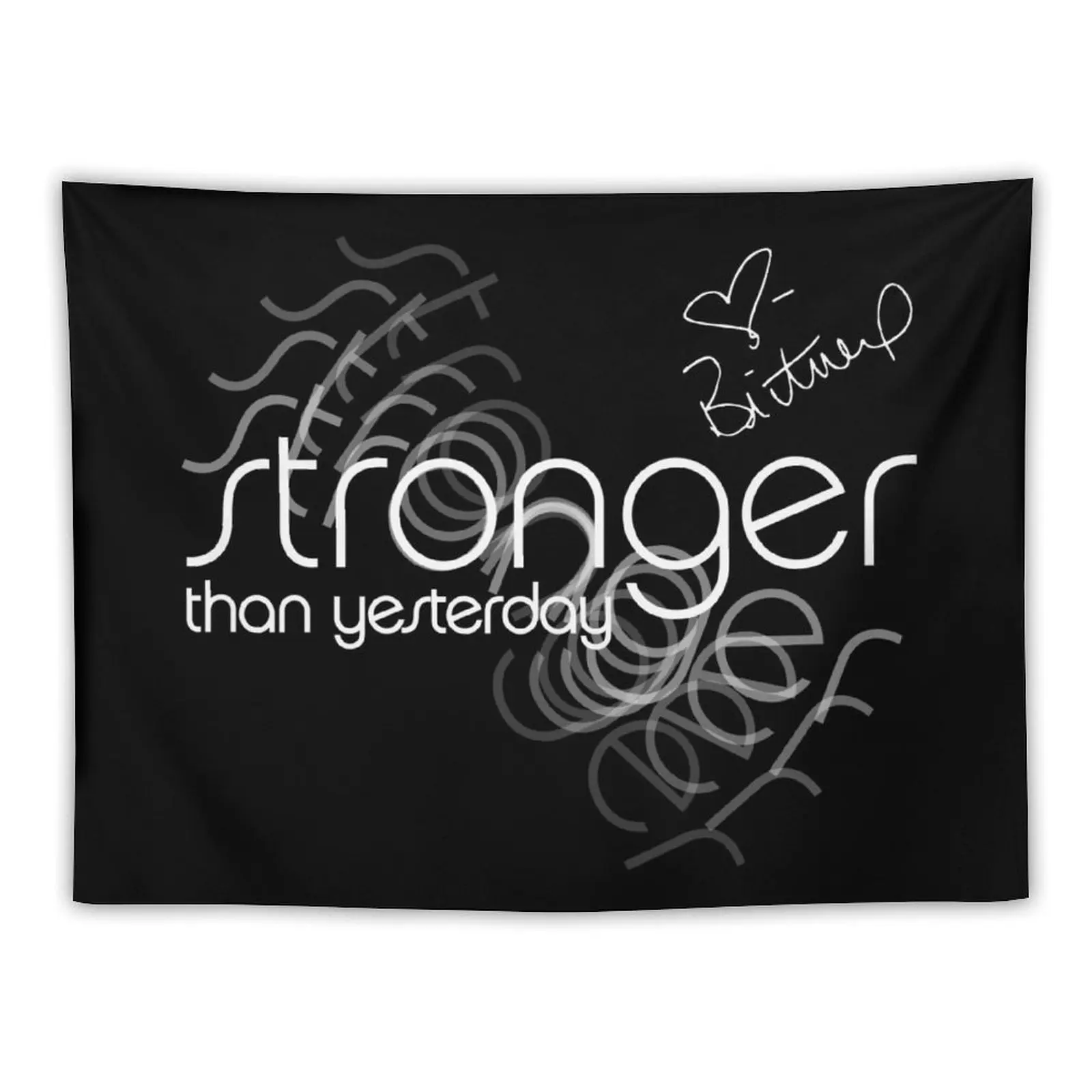 Stronger than yesterday - Britney Spears signature and Stronger logo Tapestry Wall Deco Wallpapers Home Decor Tapestry