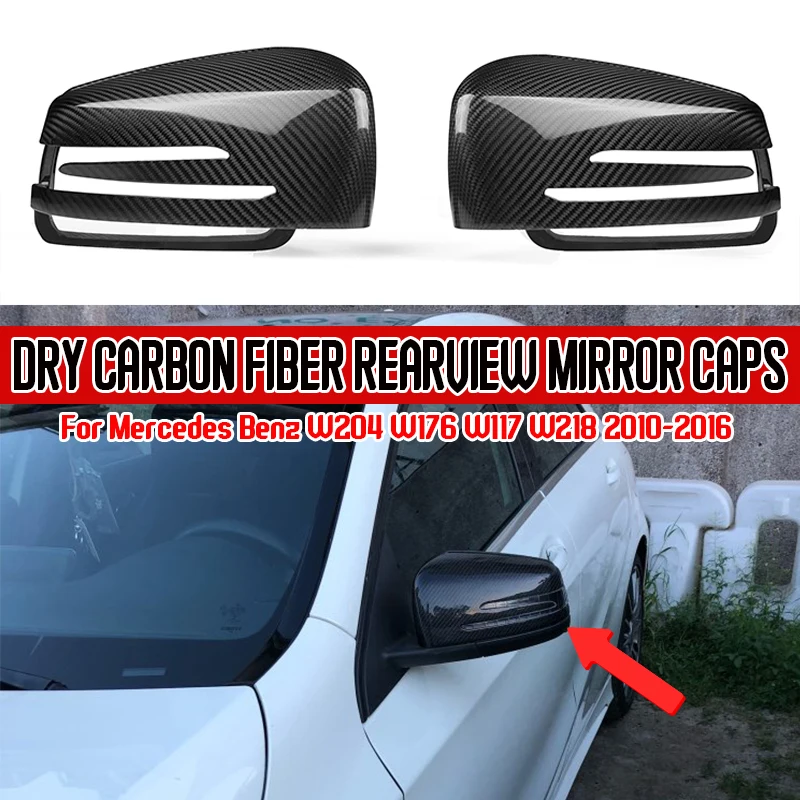 

Dry Carbon Fiber Replacement Mirror Covers Caps For Mercedes For BENZ A B C E S CLS GLK Class W204 W207 W212 W176 W218 W221