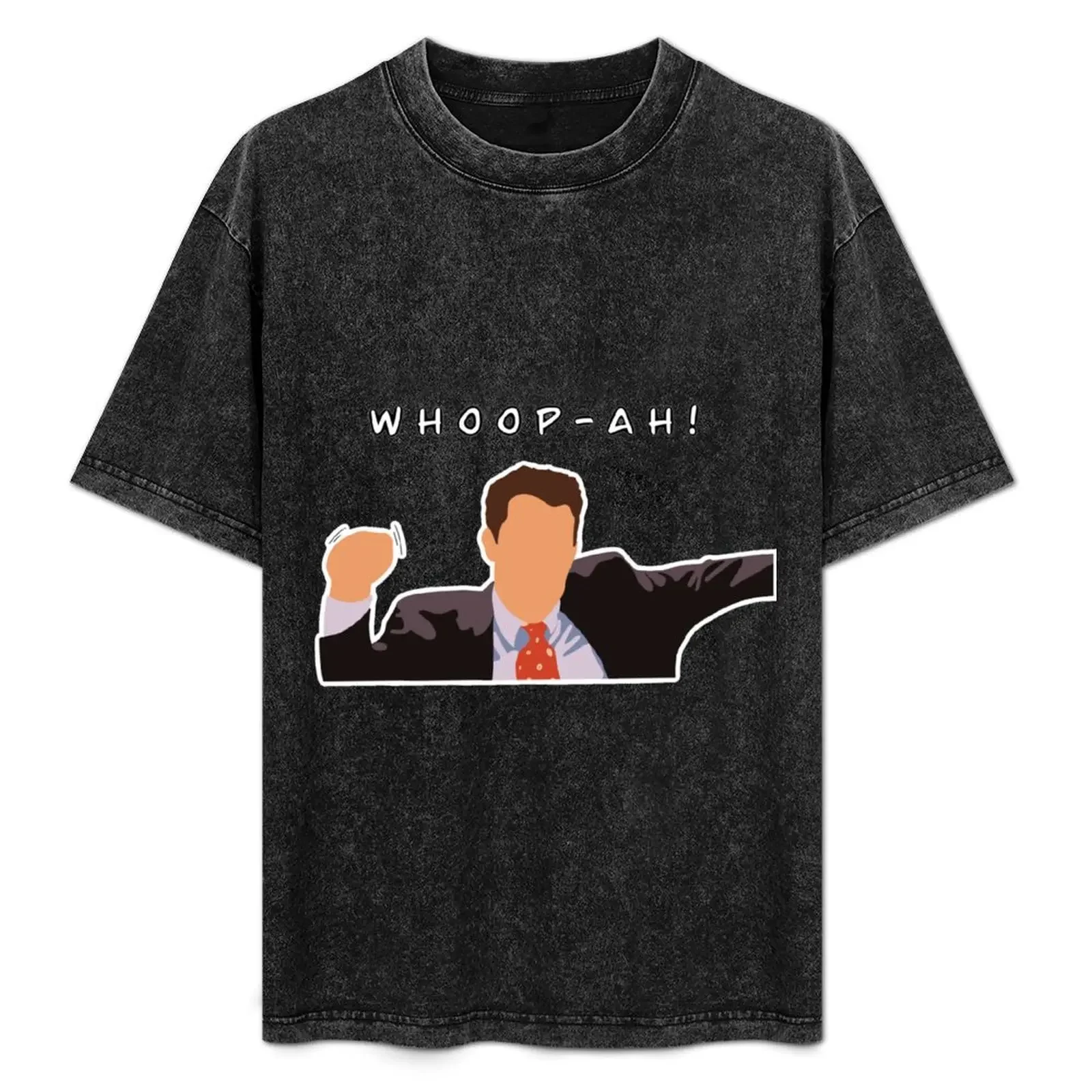 

Chandler Bing-whoop-ah! T-Shirt korean fashion customs design your own animal prinfor boys mens tall t shirts