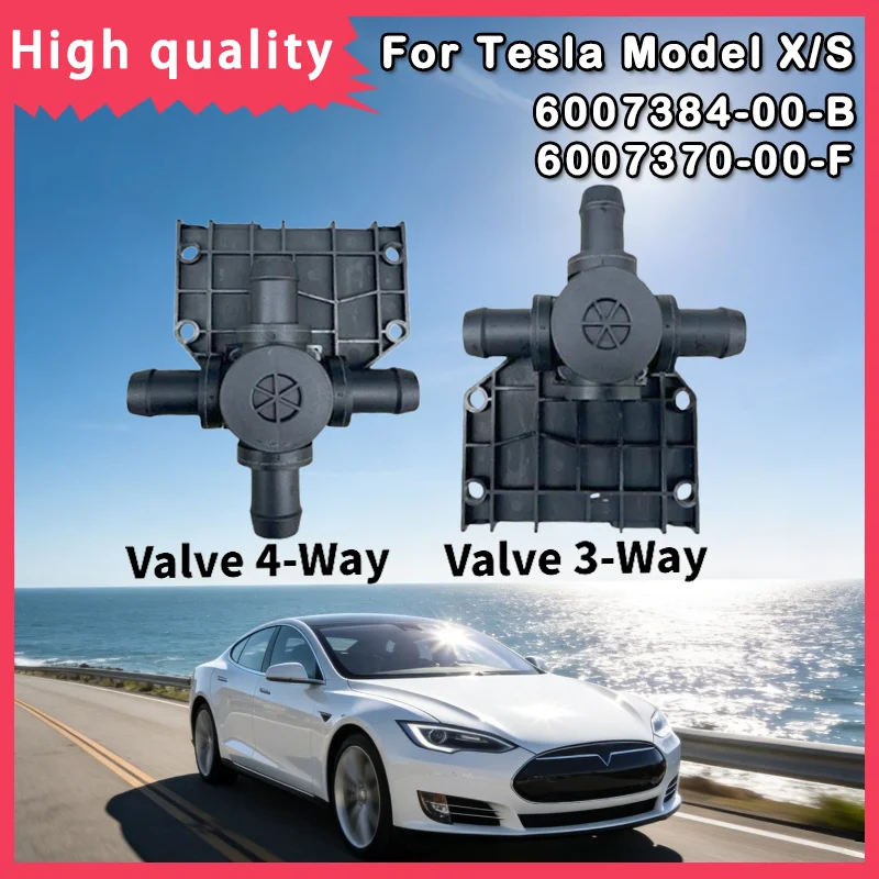 For Tesla Model S Model X High Quality Durable Heater Control Valve 3-Way 4-Way Valve 6007384-00-B 6007370-00-F Auto Parts