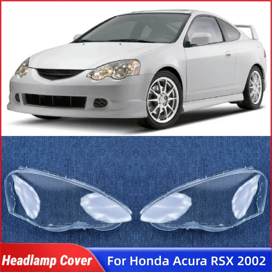 

Для Honda Acura RSX 2002, запасные части для автомобиля, корпус передней фары, стеклянная крышка, крышка объектива передней фары автомобиля, корпус фары