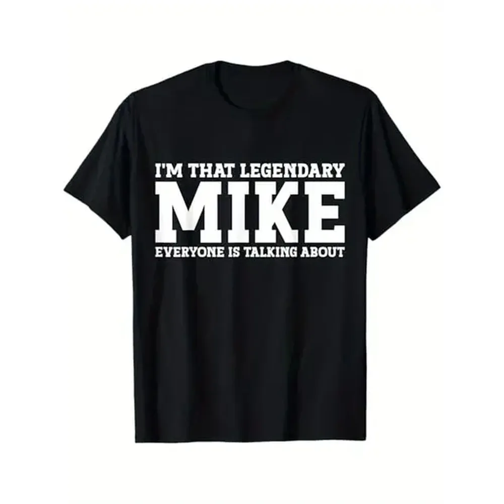 Cotton Short Sleeve T-Shirt Funny 'I'm That Legendary Mike' Graphic Tee for Men - 100% Cotton, Durable & Soft, Black, Sizes S-XXXL - Ideal Gift for 