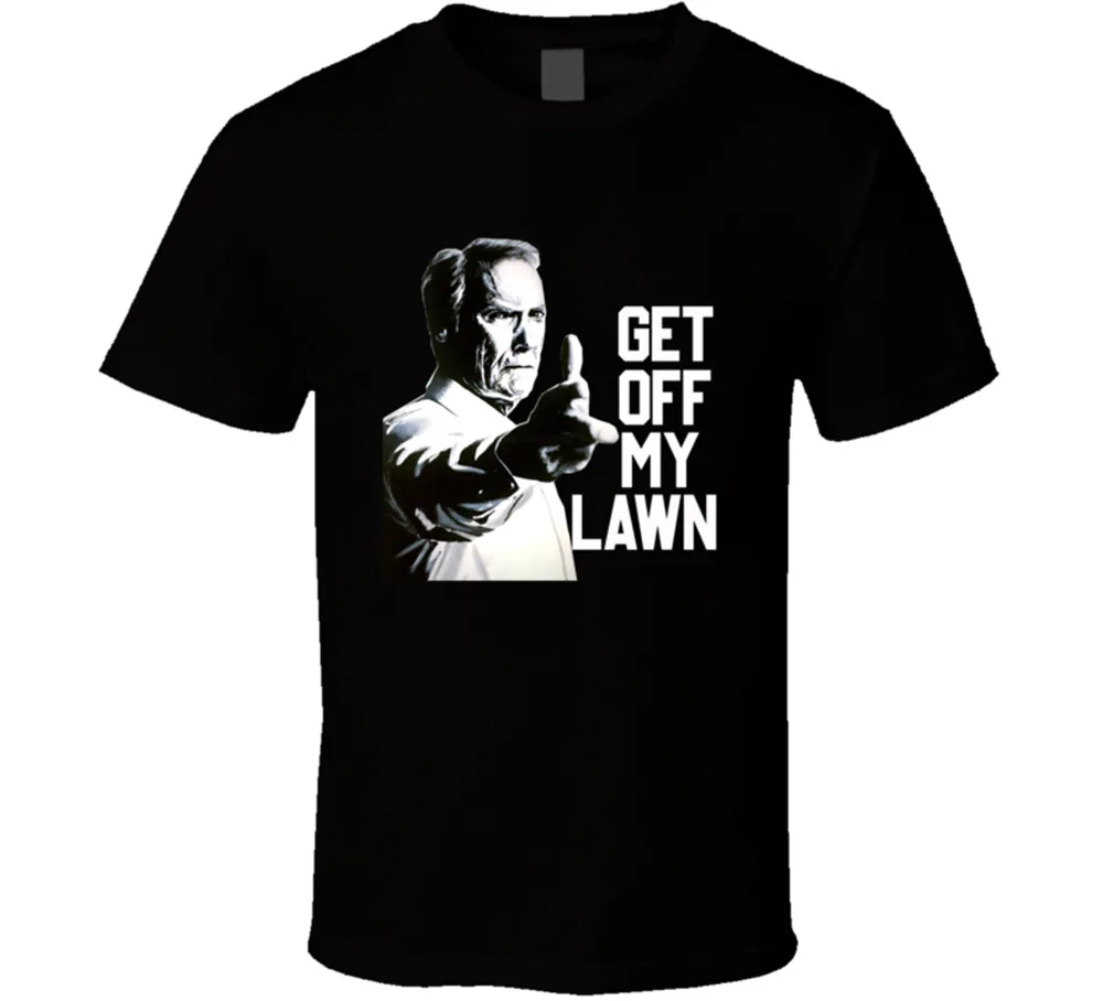 

Clint Eastwood Get Off My Lawn TV Quote Funny T Shirt Tee Shirts Gift New