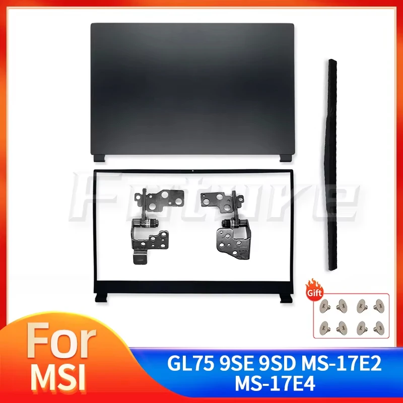 

Laptop Accessories For MSI GL75 Leopard 9SE 9SD MS-17E2 MS-17E4 MS-17E5 MS-17E7 17.3" LCD Back Cover Replacement Housing Case