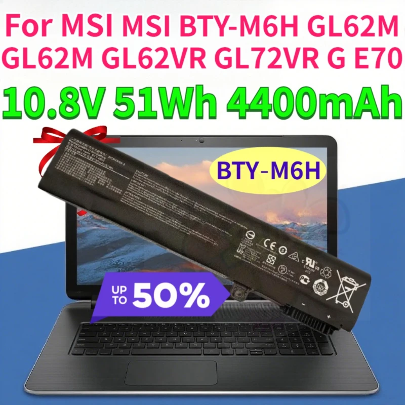2027 New 4400mAh BTY‑M6H Laptop Batteries for MSI MSI BTY-M6H GL62M GL62M GL62VR GL72VR G E70 10.8V 51Wh Compatible Battery