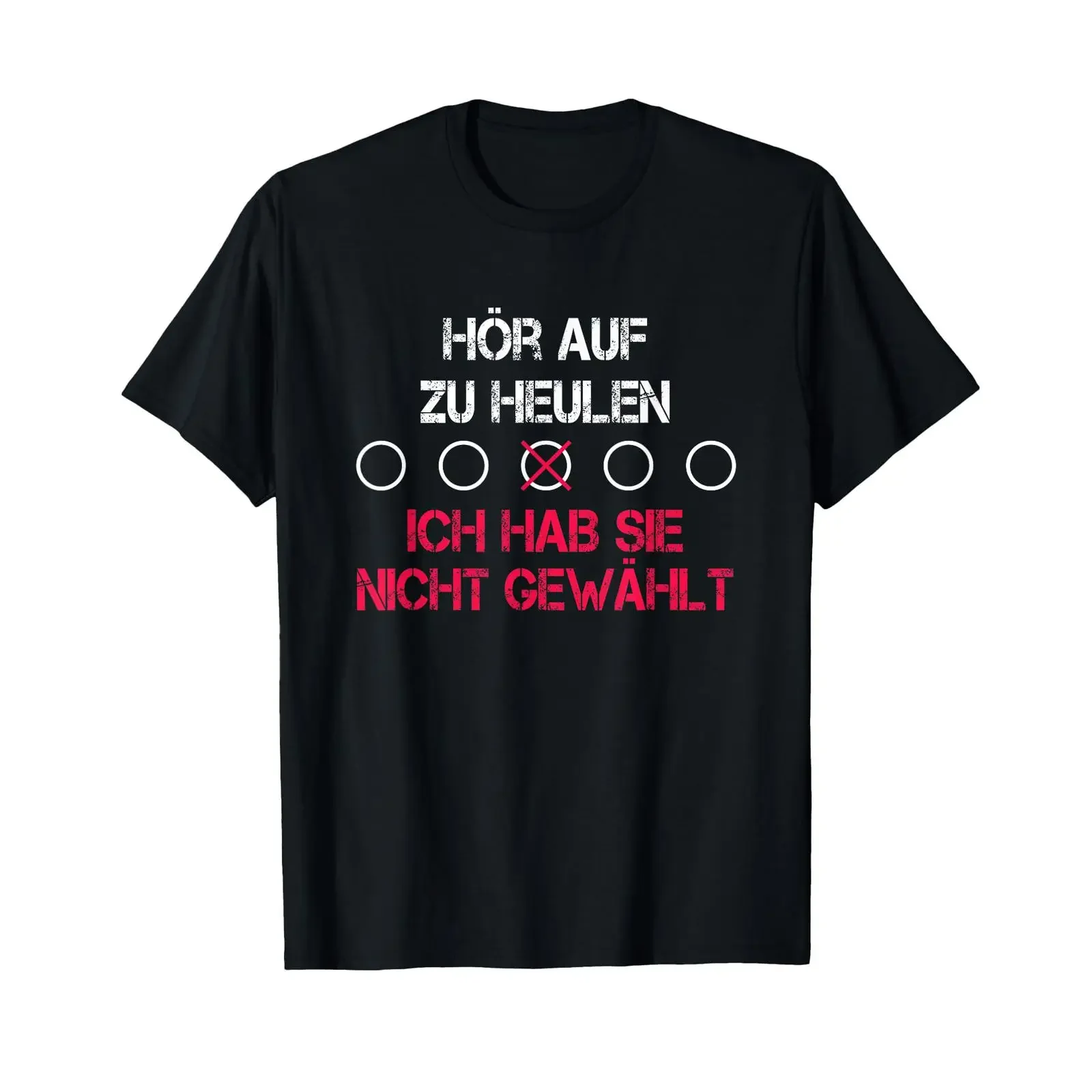 T shirt with German text Stop crying I didn't vote for her black vintage Washed fashion Top For Everyday Wear streetwear Soft