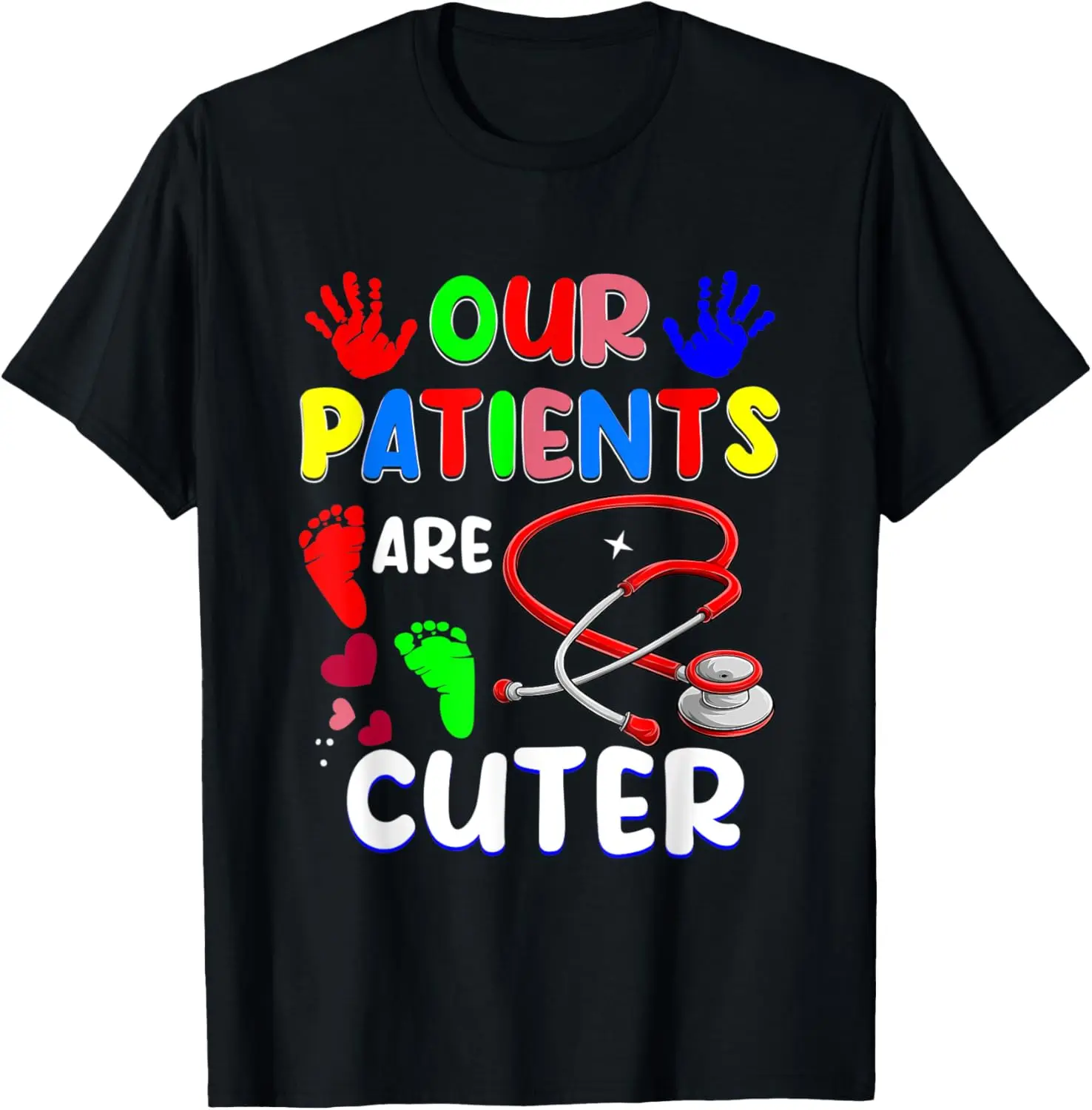 Our Patients Are Cuter Pediatric Nurse Hospital Staff T-Shirt