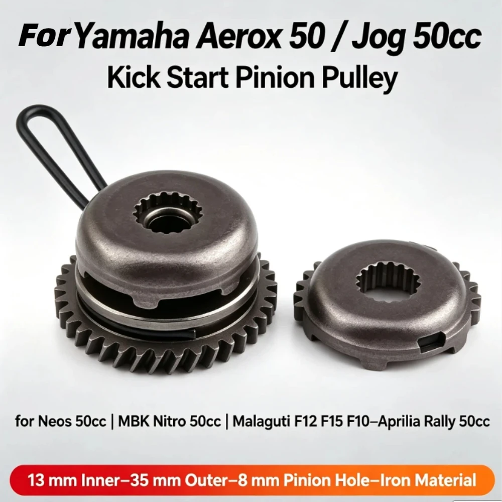 For Yamaha Aerox 50 Jog 50cc Neos 50cc MBK Nitro /Aprilia Rally 50cc Malaguti F12 50cc F15 F10 Kick start Pinion part 1PE40QMB
