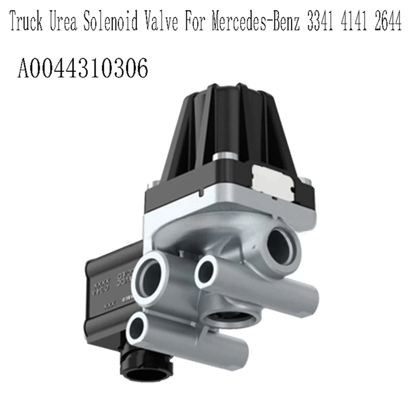 

A0044310306 Truck Urea Solenoid Valve Urea Pressure Relief Valve For Mercedes-Benz 3341 4141 2644 Truck Urea Pump