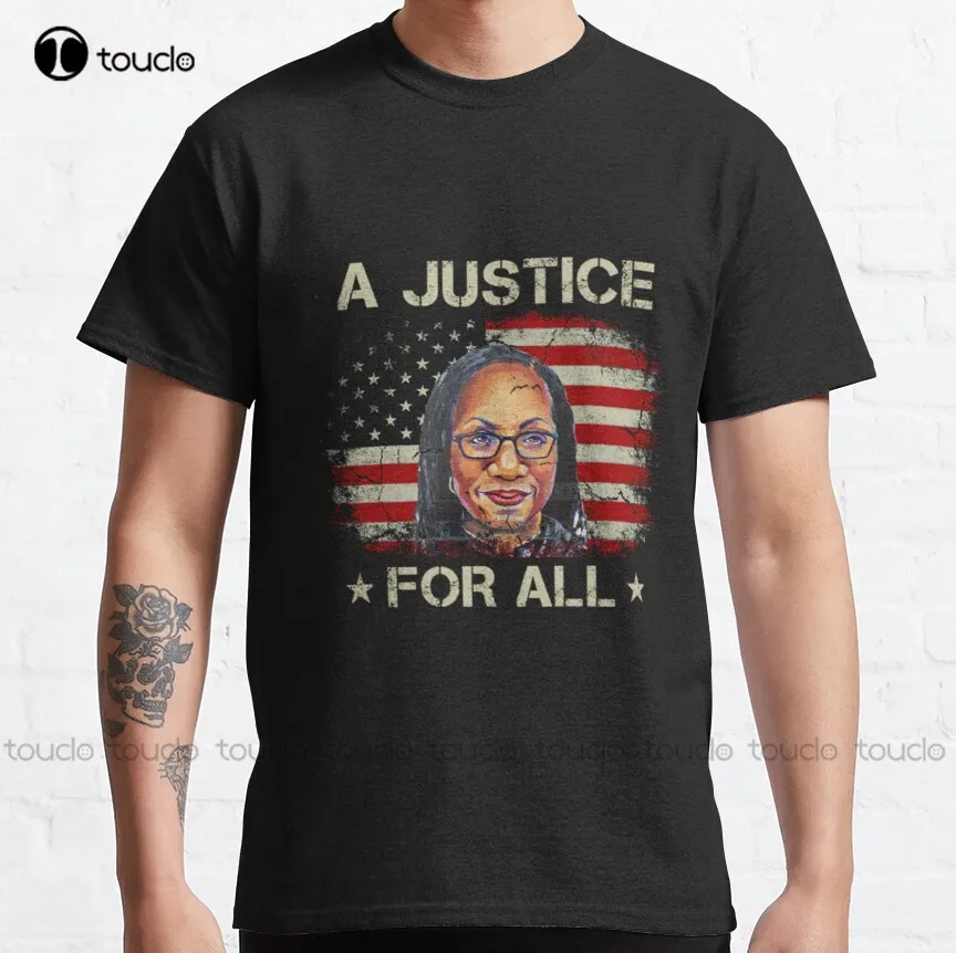 A Justice For All Kbj Ketanji Brown Jackson Scotus Flag   Classic T-Shirt Cotton Tshirts For Women Women Shirts New Popular Tee