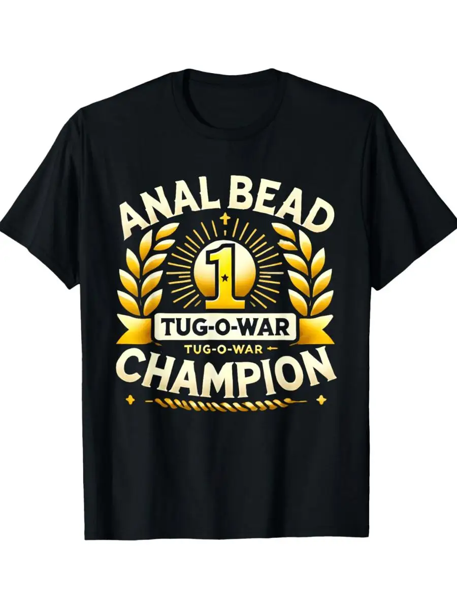 Bead Tug O War Champion Funny Saying Adult Humor Men Women Graphic Print Tee,Unisex Cotton Casual T-Shirt.png