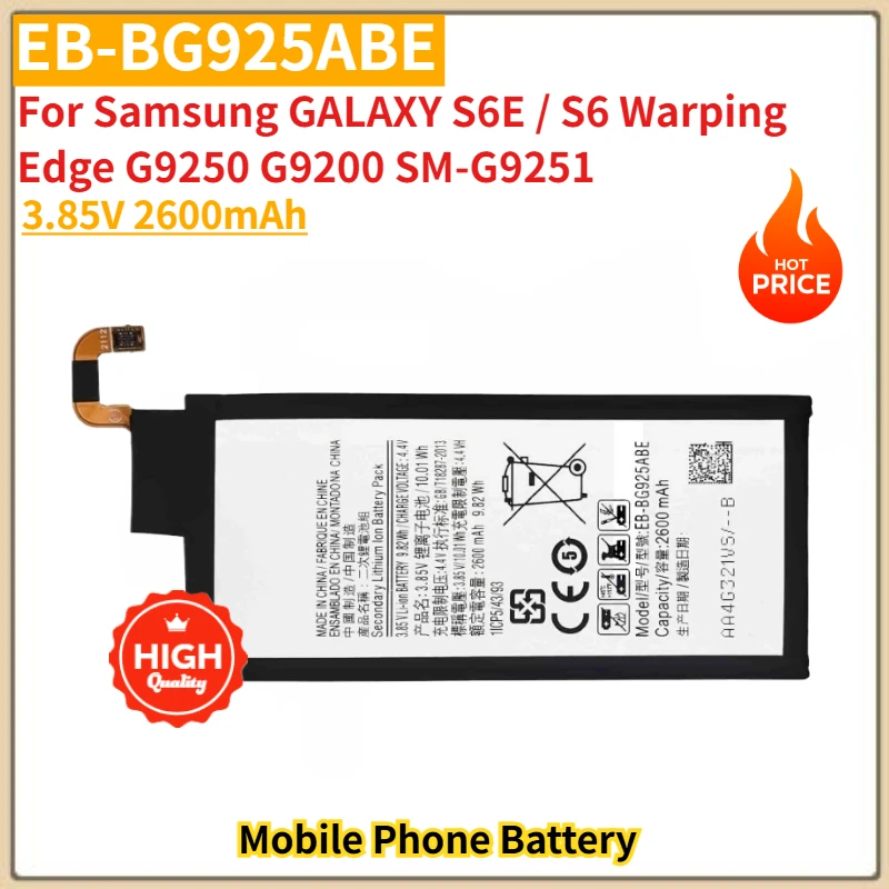 EB-BG925ABE High Quality Phone Battery 3.85V 2600mAh For Samsung GALAXY S6E / S6 Warping /Edge G9250 G9200 SM-G9251 Brand New