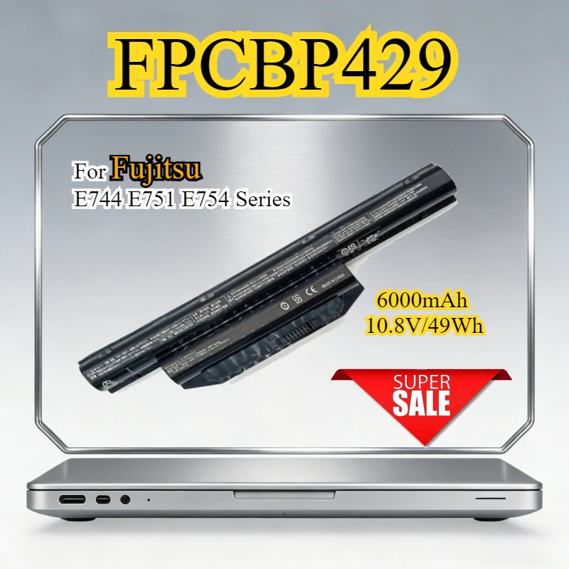 49Wh 6000mAh FPCBP429 Laptop Battery for Fujitsu LifeBook E744 E751 E754 Series FMVNBP235 FPCBP416 Replacement Bateria 10.8V