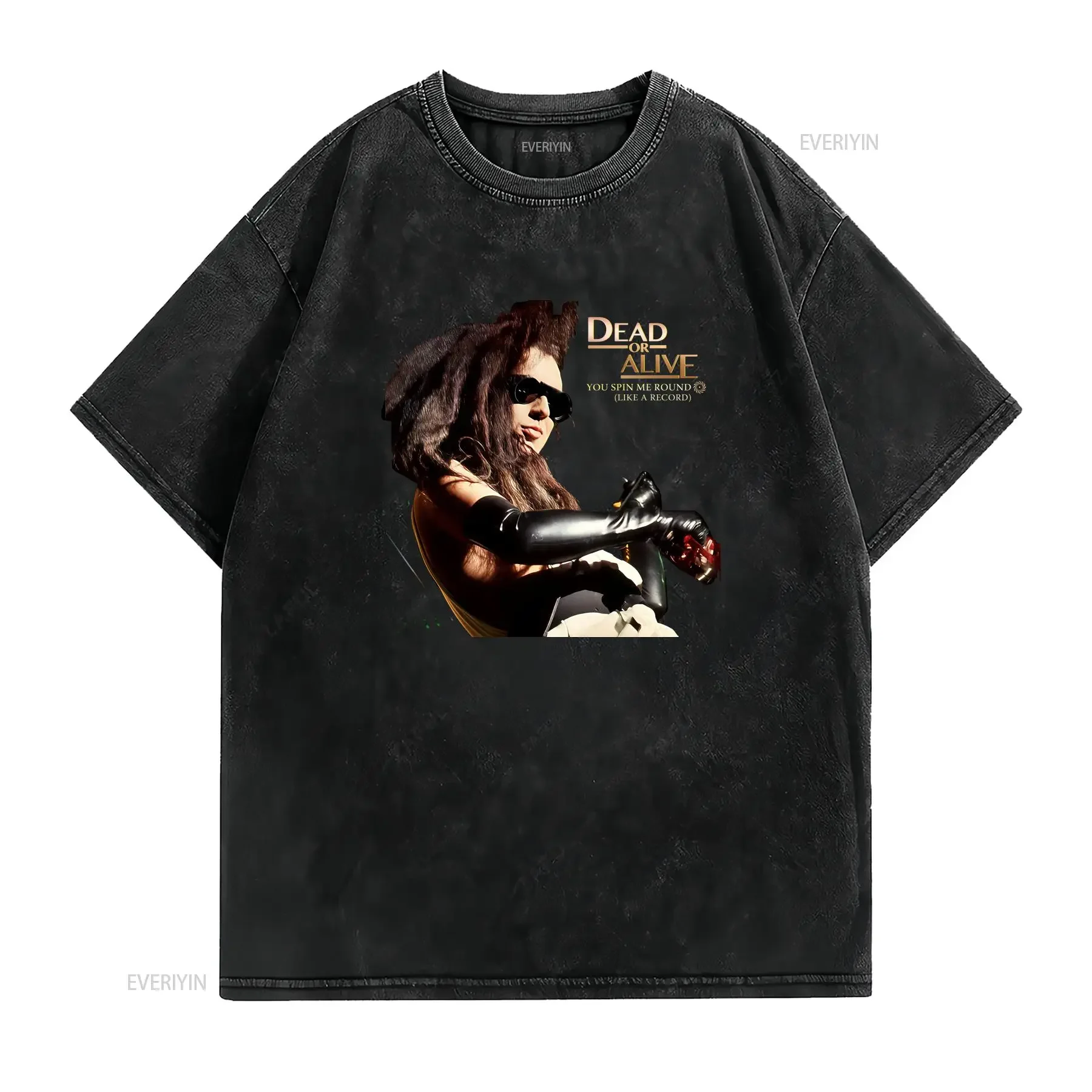 Dead Or Alive You Spin Me Round T Shirt All Size New vintage Washed homme Top For Everyday Wear Soft Casual designer clothes