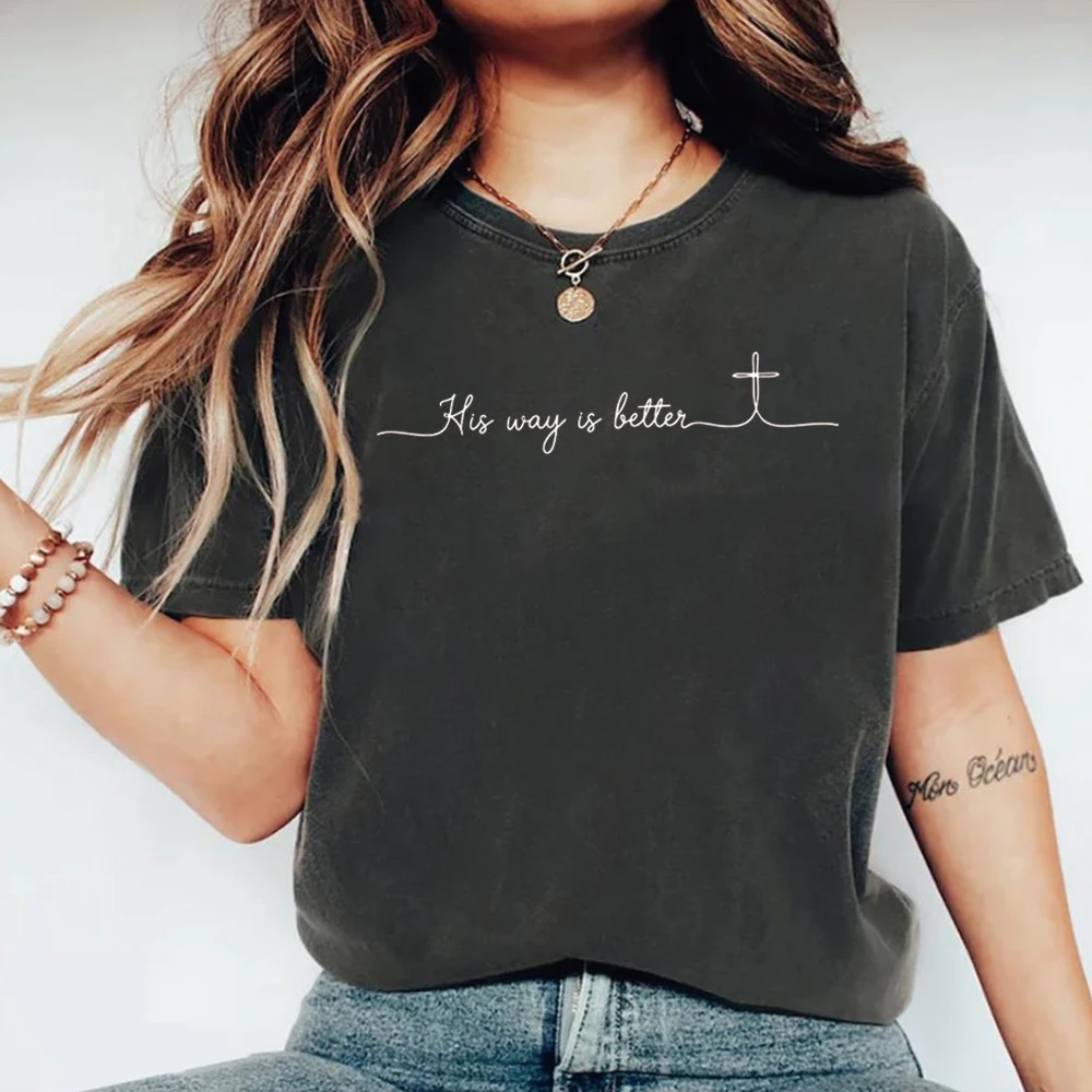 His Way Is Better T-shirt Christian Shirt Jesus Graphic Tshirt Church Casual Tee Unisex Short Sleeves Tops Christian Gifts