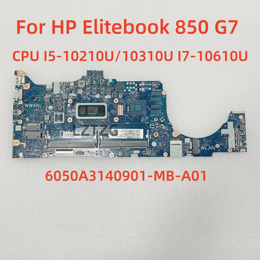 

Motherboard For HP EliteBook 850 G7 6050A3140901-MB-A01 Laptop Mainboard CPU I5/I7-10th M05248-601 100% Tested OK