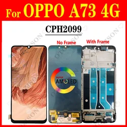 AMOLED For OPPO A73 4G LCD With Frame CPH2099 LCD Display Touch Screen Digitizer Sensor Assembly Replacement For OPPO A73 LCD