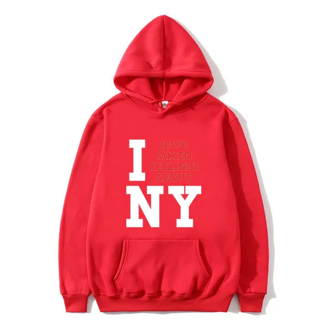 I Have Mixed Feelings about New York Print Hoodie Men Women Fashion Trend Streetwear Male Funny Fleece Cotton Hooded Sweatshirt